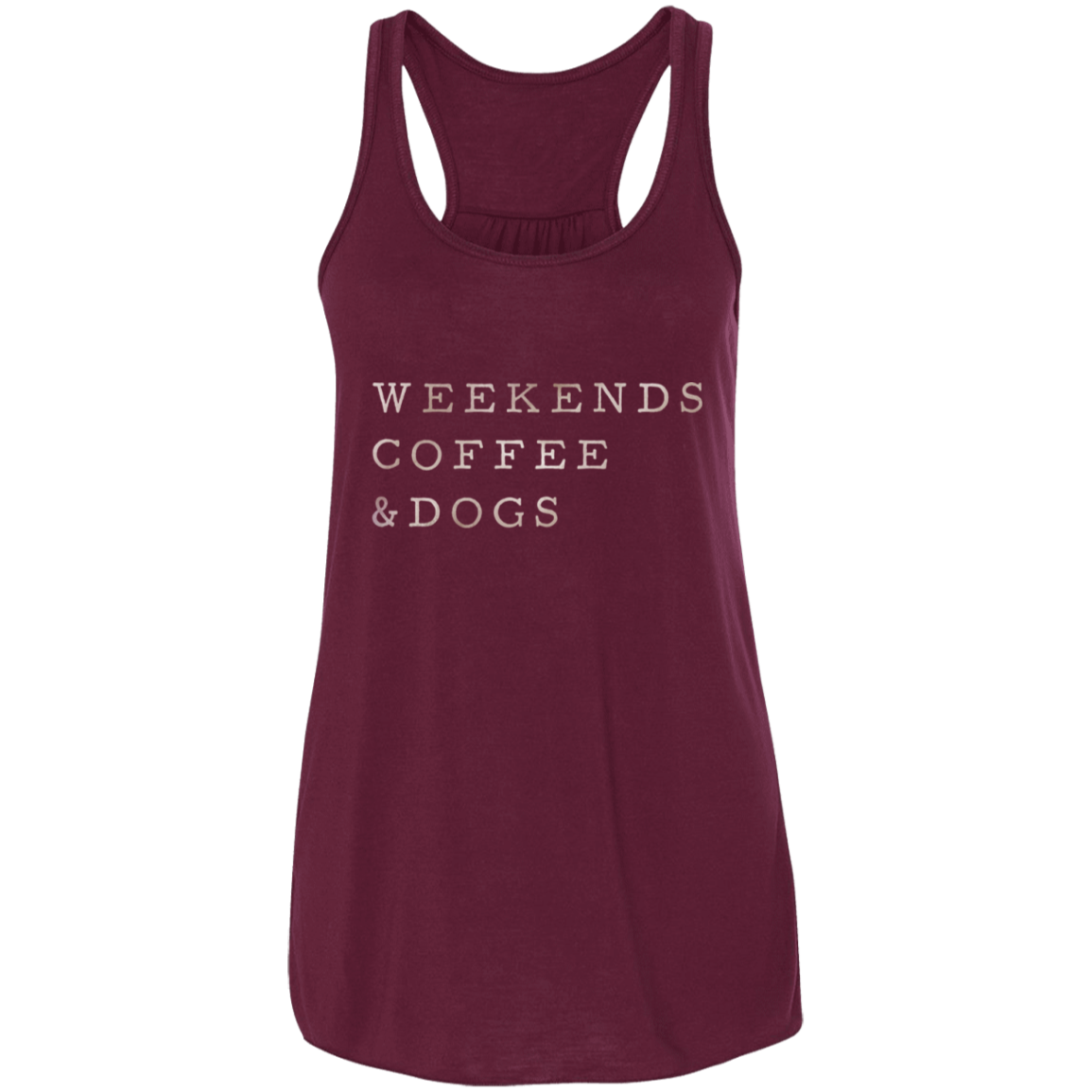 Flowy Racerback Tank Weekends, Coffee, Dogs