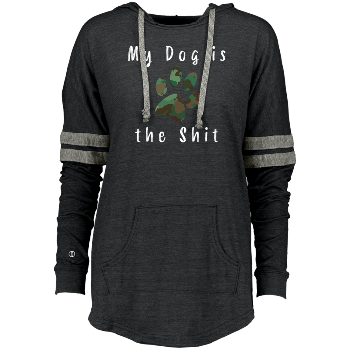 Ladies Hooded Pullover My Dog is the Shit