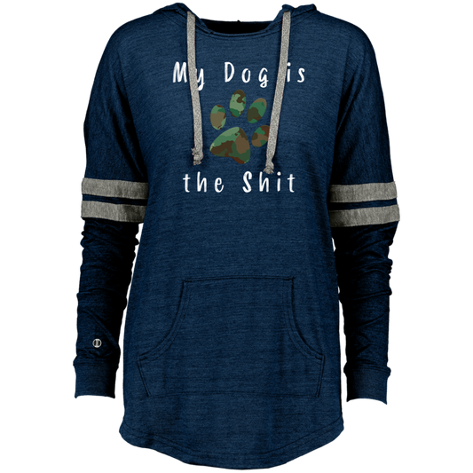 Ladies Hooded Pullover My Dog is the Shit