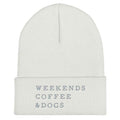 Weekends, Coffee, Dogs Cuffed Beanie